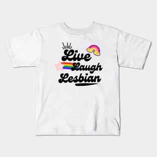 Live Laugh Lesbian design Kids T-Shirt